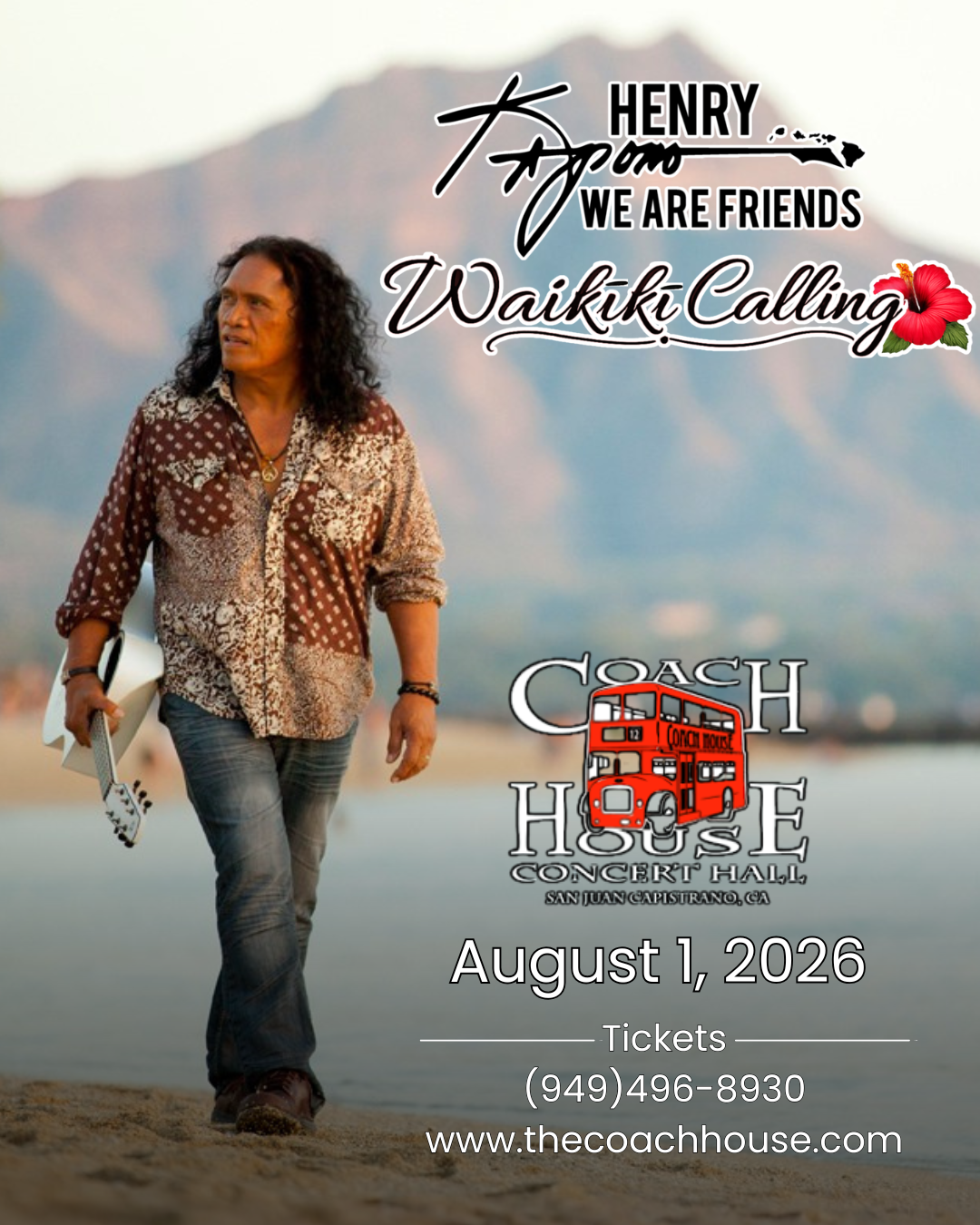 Henry Kapono at The Coach House on August 1st