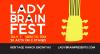 Lady Brain Fest: July 7th