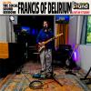 Francis of Delirium SoCal Sound Session