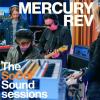 Mercury Rev - The SoCal Sound Session