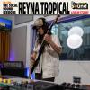 Reyna Tropical Session with Byron Gonzalez