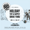  88.5 FM’s 9th Annual Toy & Supply Drive-Thru 